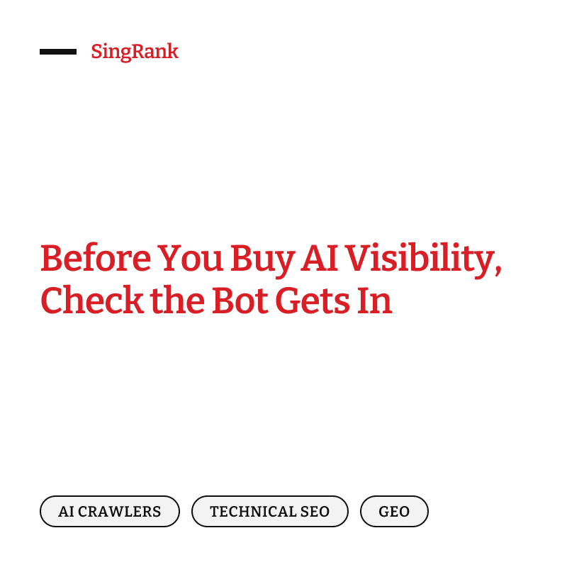 Before You Buy AI Visibility, Check the Bot Gets In