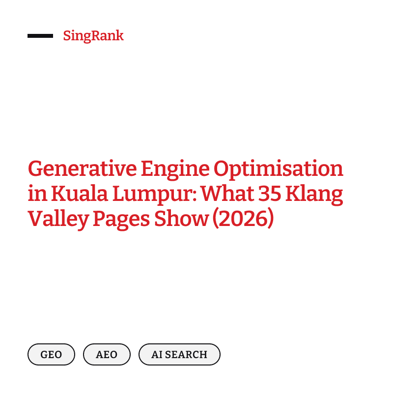 Generative Engine Optimisation in Kuala Lumpur: What 35 Klang Valley Pages Show (2026)