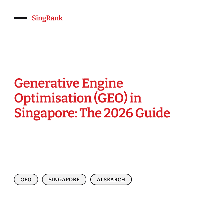 Generative Engine Optimisation (GEO) in Singapore: The 2026 Guide