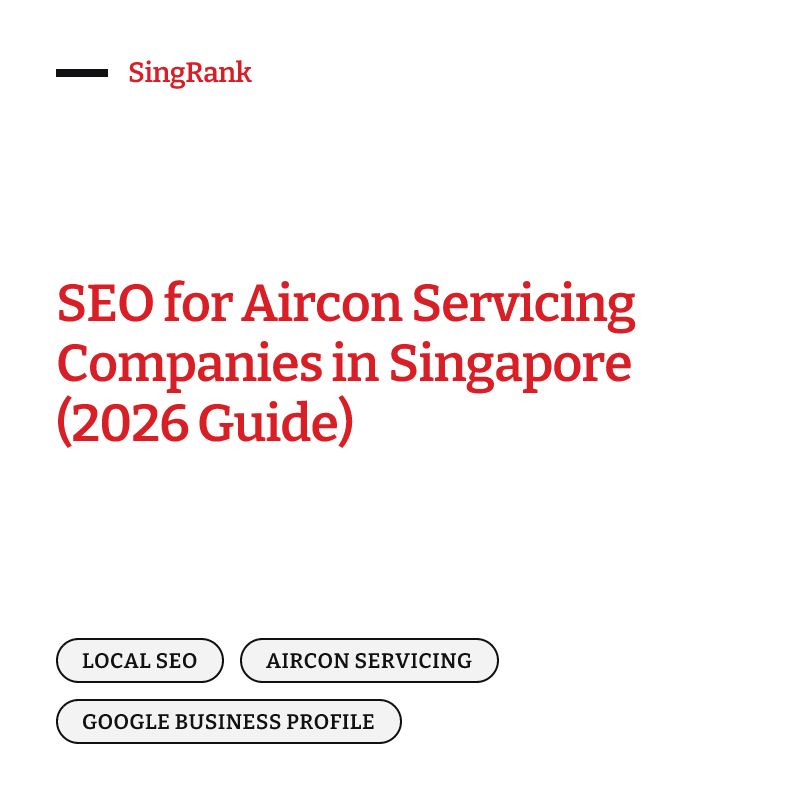 SEO for aircon servicing companies in Singapore — winning the Google Maps pack and AI answers