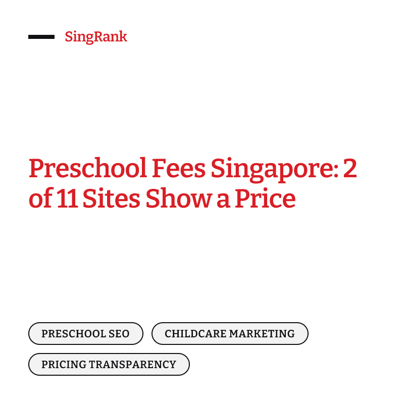 Preschool Fees Singapore: 2 of 11 Sites Show a Price
